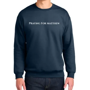Praying For Matthew - Crewneck Sweatshirt