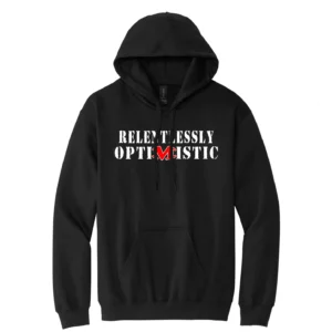 Relentlessly Optimistic "Martin" Hoodie